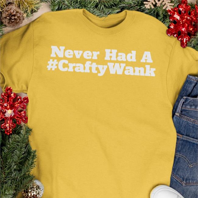 Never Had A Crafty Wank Shirt Peter Red