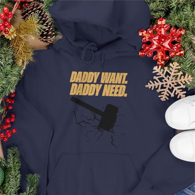 Betmgm Daddy Want Daddy Need Shirt
