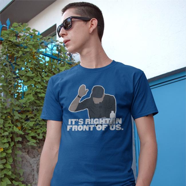 Jomboymedia Store It's Right In Front Of Us Shirt Talkin' Yanks