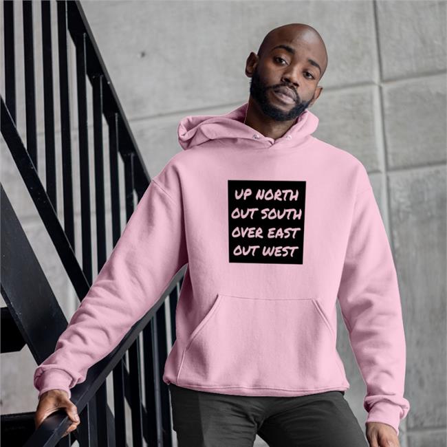 Up North Out South Over East Out West Shirt