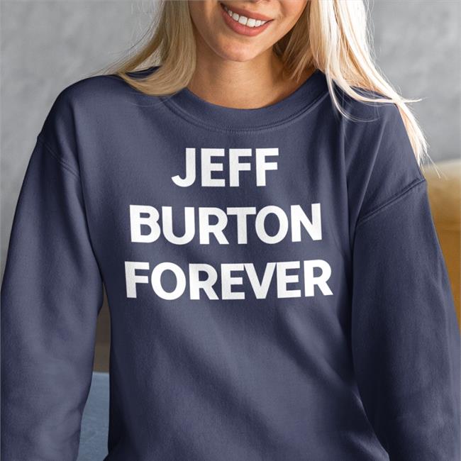 Jeff Burton Forever Shirt