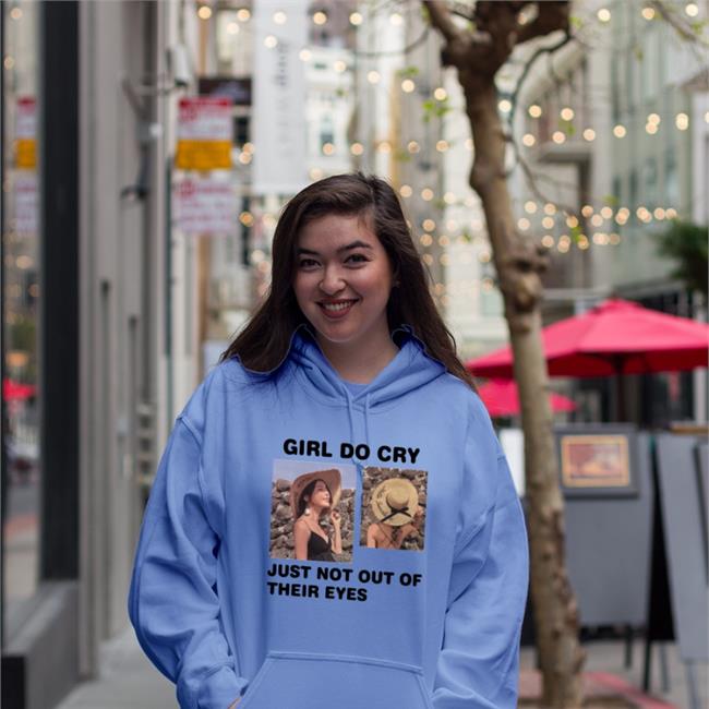Girl Do Cry Just Not Out Of Their Eyes Hoodie Translatedtees