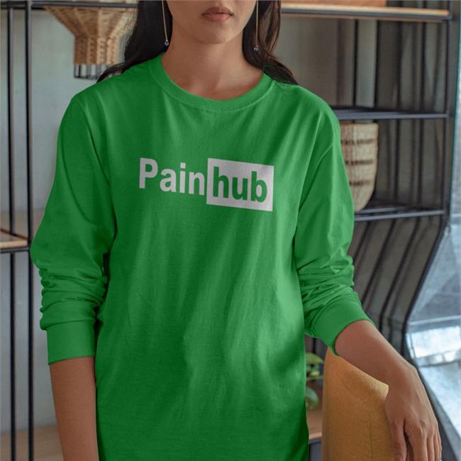 Shirts That Go Hard Painhub T-Shirt