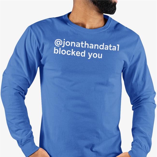 Funny Jonathandata1 Blocked You Shirt
