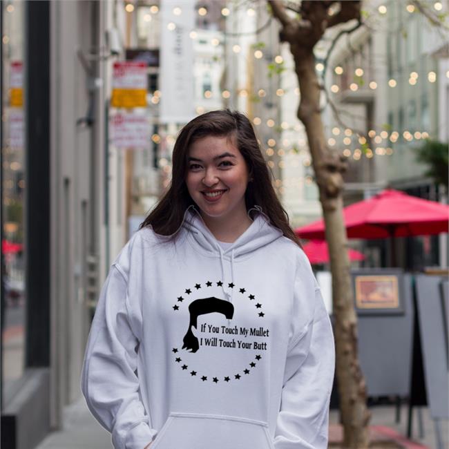 Shirts With Threatening Auras If You Touch My Mullet I Will Touch Your Butt Tee