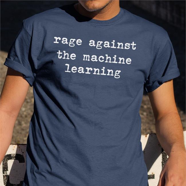 Ps1開始音レズとしての Rage Against The Machine Learning Tee Janusrose