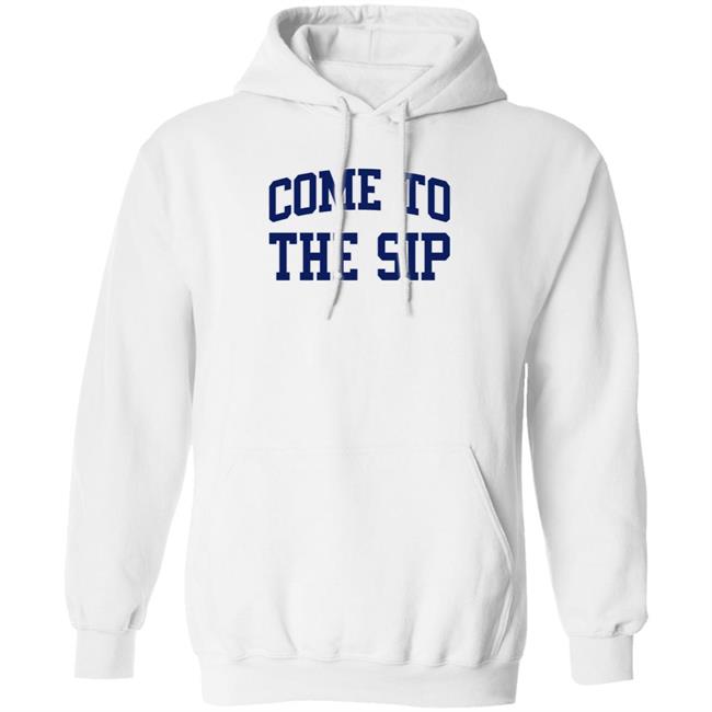 Lfg Come To The Sip Hoodie Mississippi Lfg Come To The Sip Hoodie Mississippi