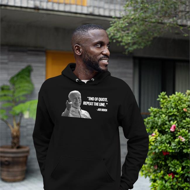 Capitalist Propaganda Store End Of Quote Repeat The Line Shirt Joe Biden