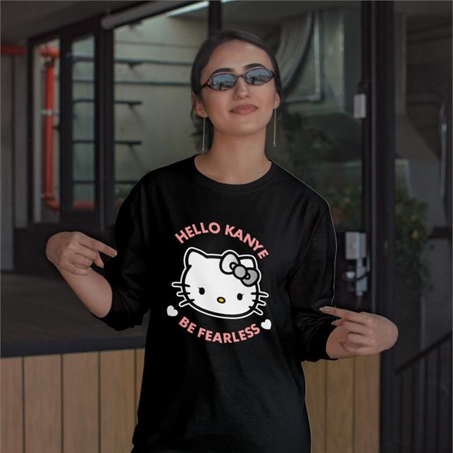 Kanye West Hello Kanye Be Fearless T Shirt