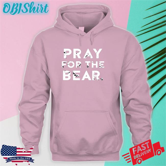Pray For The Bear Sweatshirt