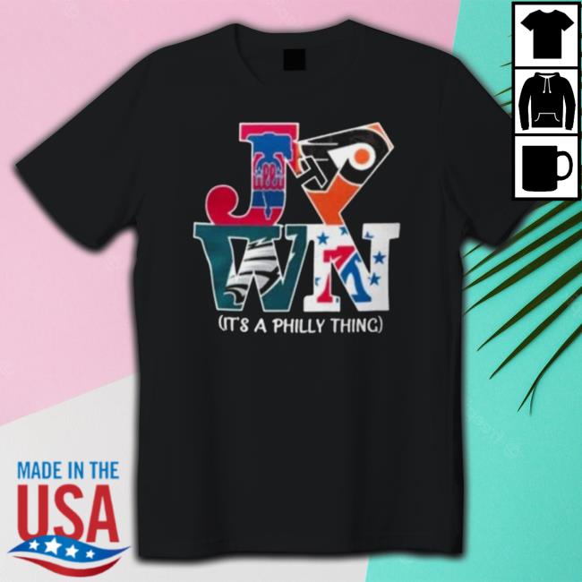 Philadelphia Teams Sports Jawn It’S A Philly Thing 2022 t- shirt