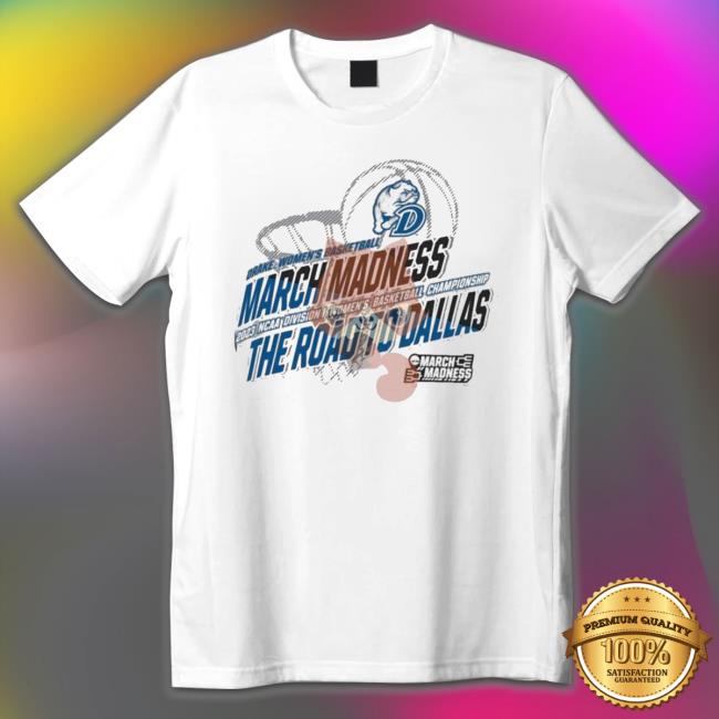 Drake Women’S Basketball 2023 Ncaa March Madness The Road To Dallas shirt, hoodie, tank top, sweater and long sleeve t-shirt