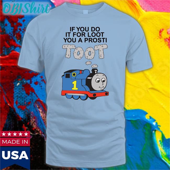 Shirts that go hard Shop 051 Loot Toot Tee