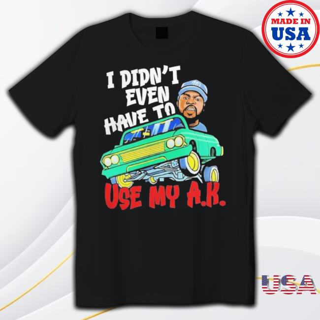 Ice Cube It Was A Good Day I Didn’T Even Have To Use My Ak Sweaters