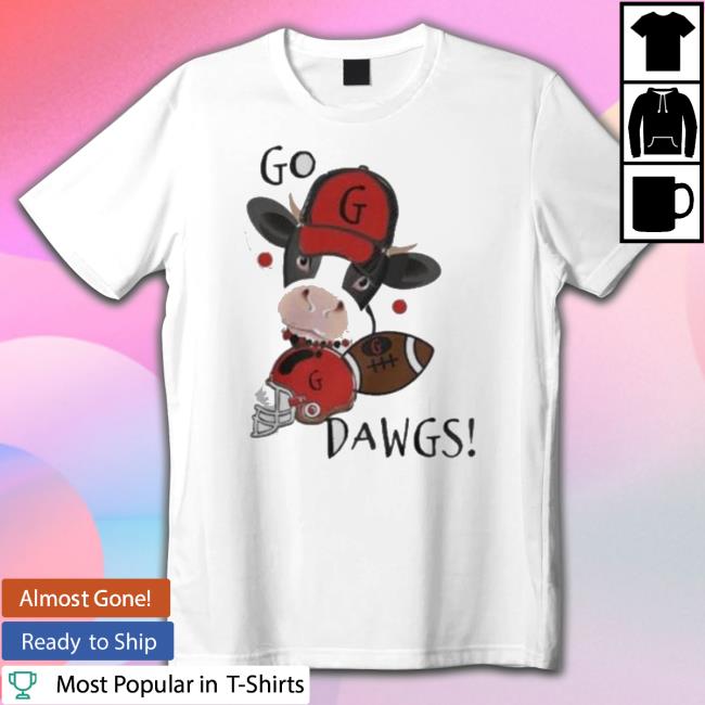 Georgia Bulldogs Cow Go Dawgs Shirts Georgia Bulldogs Cow Go Dawgs Shirt