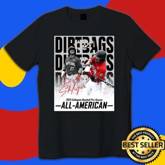 University Of Maryland Athletics Luke Shliger Dirtbags 2023 Collegiate Baseball Preseason All-American Tee Shirt