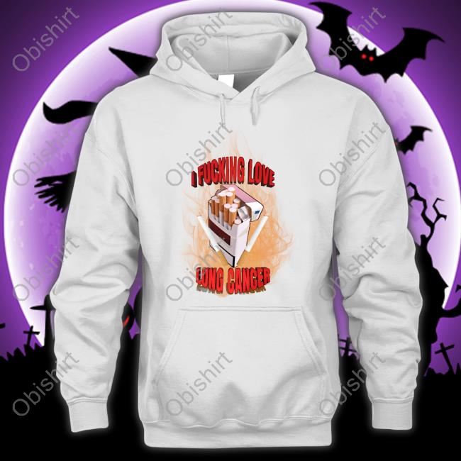 Unprofessional Apparel I Fucking Love Lung Cancer Long Sleeve Tee