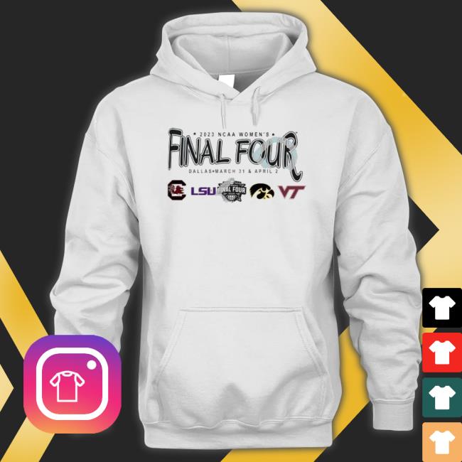2023 Ncaa Women’S Final Four Four Teams Shirt