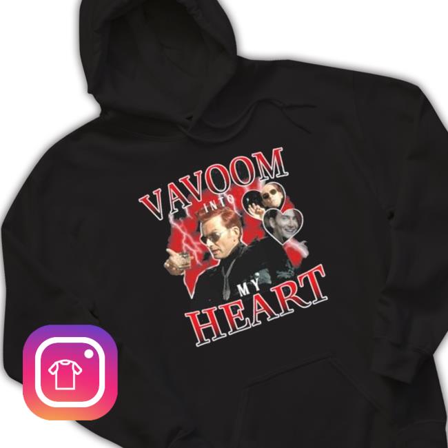 Vavoom Into My Heart Shirt Official Original Vavoom Into My Heart Sweater