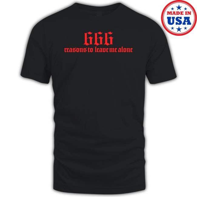 Trending 666 Reasons To Leave Me Alone Sweater