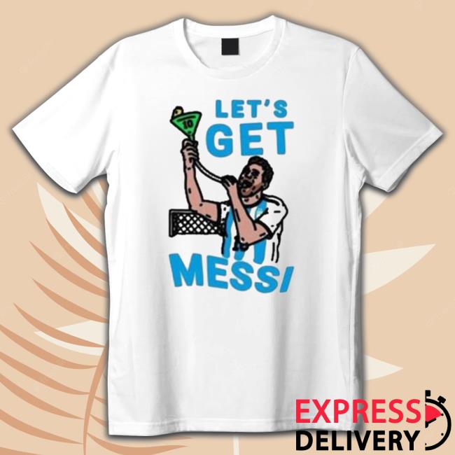 Official Let’S Get Lionel Messi Sweatshirt