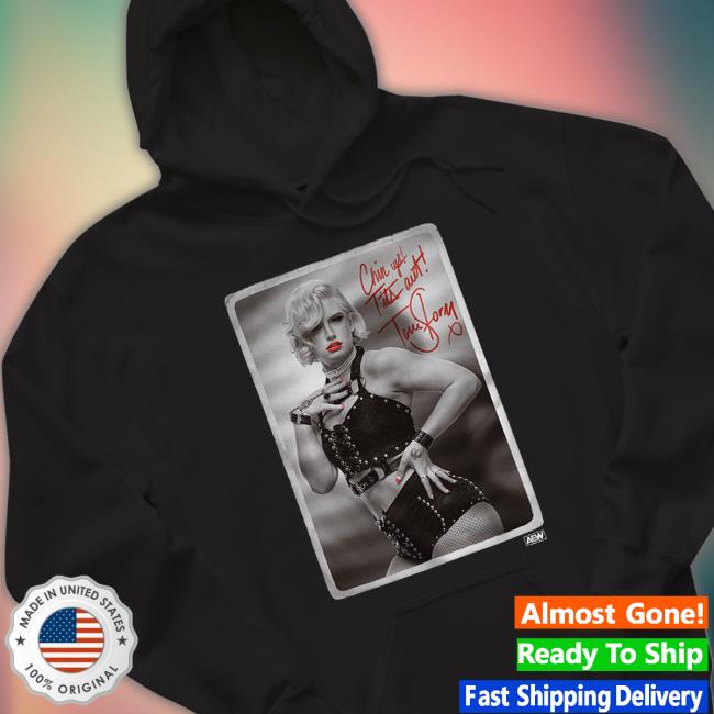 Aew Store Toni Storm Chin Up! Tits Out T-Shirt