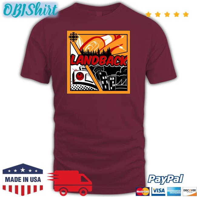 Angela Sterritt Land Back Cbc Shirt