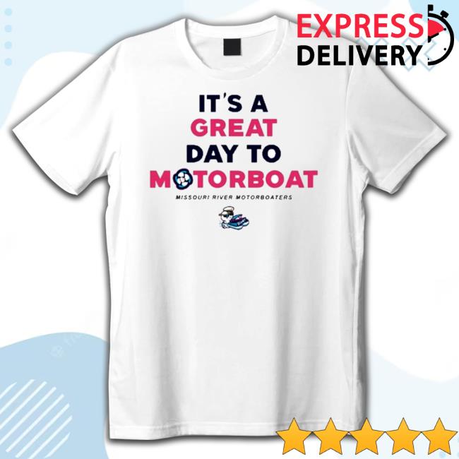 It’S A Great Day To Motorboat Sweatshirt