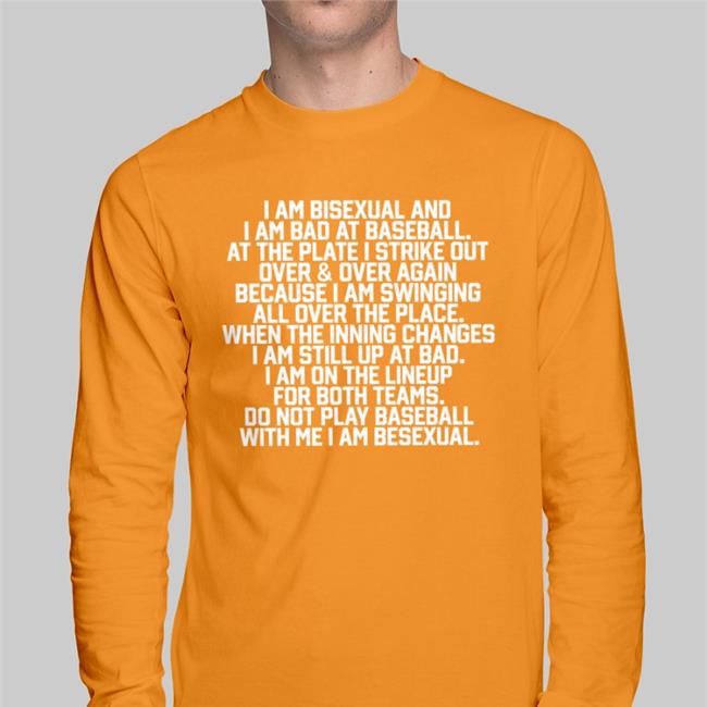 Shirts That Go Hard I Am Bisexual And I Am Bad At Baseball Hoodie