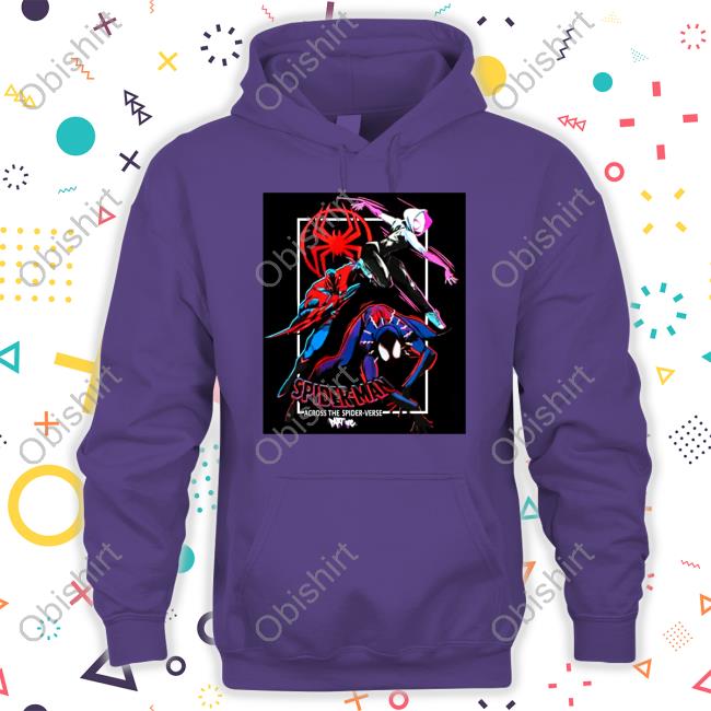 Spider Man Across The Spider Verse Hoodie Spider Man Across The Spider Verse Shirt Mcu Direct