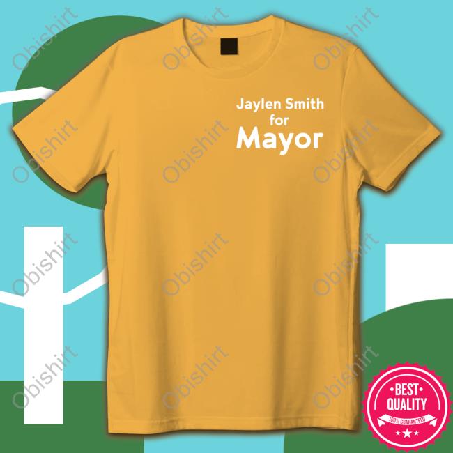Jaylen Smith For Mayor Sweatshirt Pop Crave Jaylen Smith For Mayor Hoodie
