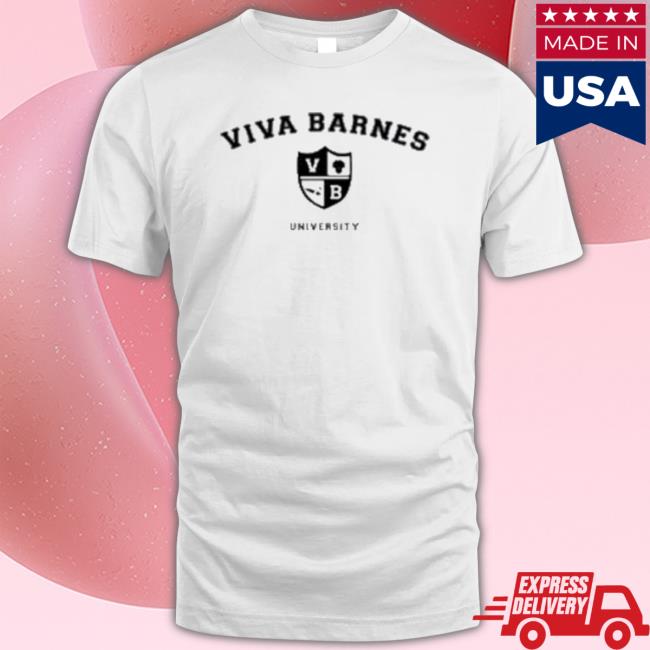 Viva Barnes University Shirts