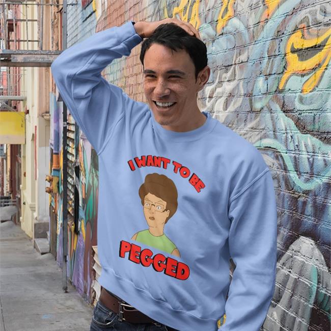 I Want To Be Pegged T Shirts