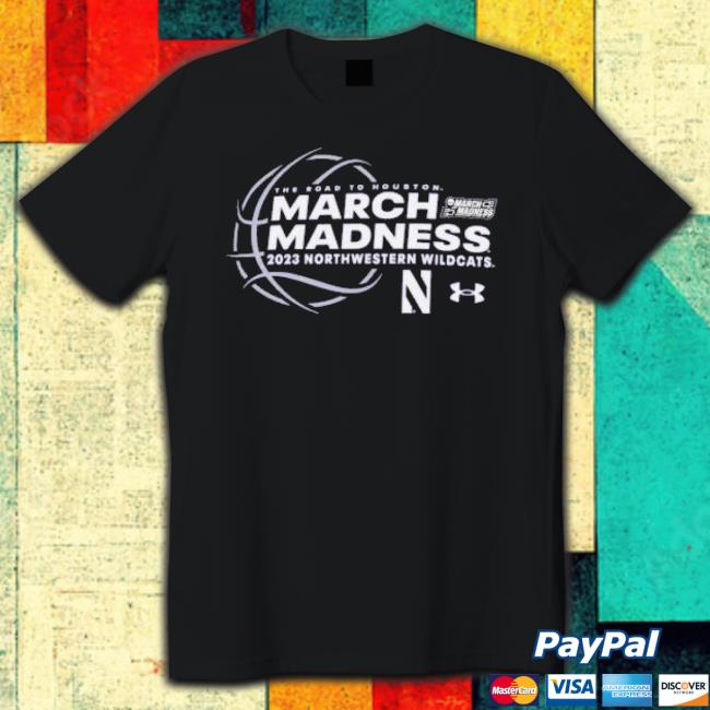 The Road To Houston March Madness 2023 Northwestern Wildcats shirt