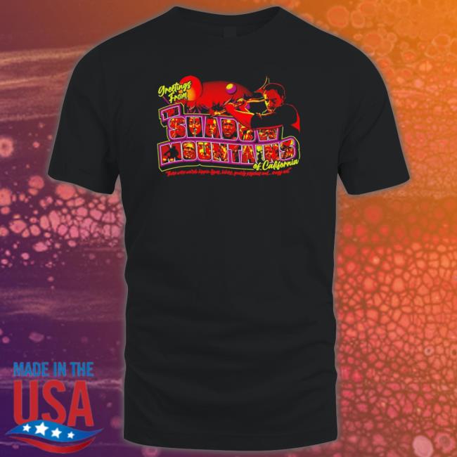 Greetings From The Shadow Mountains Mandy T- shirt