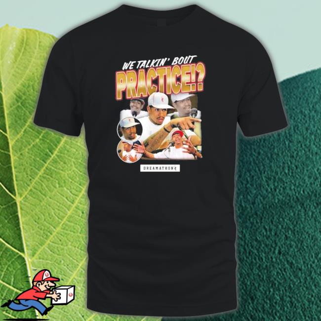We Talkin Bout Practice Allen Iverson shirt, hoodie, tank top, sweater and long sleeve t-shirt We Talkin Bout Practice Allen Iverson shirt, hoodie, tank top, sweater and long sleeve t-shirt