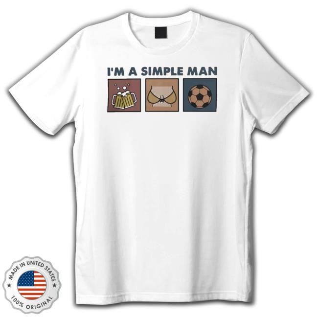 I’M A Simple Man I Like Beer Boobs Football Sweatshirt