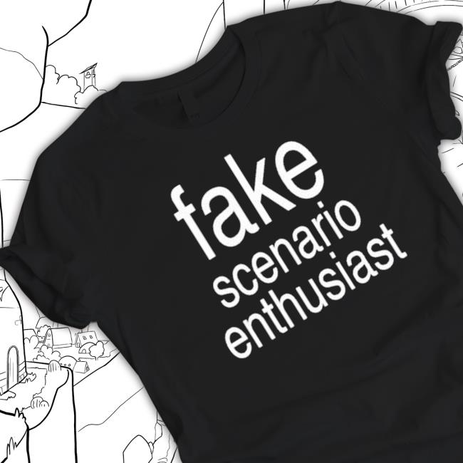 Official Original Fake Scenario Enthusiast Tee Shirt