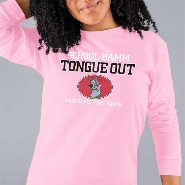 Poorly Translated Shirts School Bamm Tongue Out Pick Some Tiny Foods Sweatshirt