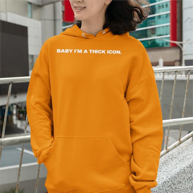 Baby I'm A Thick Icon T Shirts Monét X Change