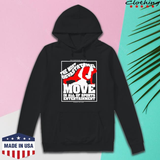Official The Most Devastating Move In All Of Sports Entertainment Tee Shirt Official The Most Devastating Move In All Of Sports Entertainment Hoodie