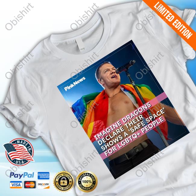 The Where True Love Is Movement Pinknews Imagine Dragons Declare Their Shows A 'Safe Space' For Lgbtq+ People T Shirt