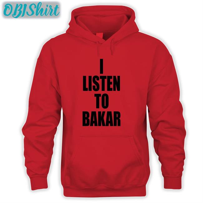 I Listen To Bakar Funny T Shirt I Listen To Bakar Shirt