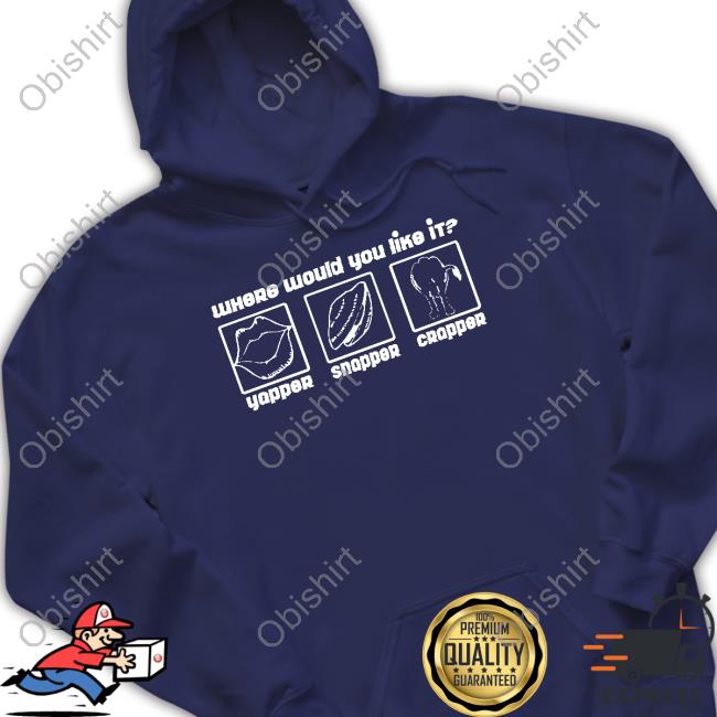 Yapper Snapper Crapper Shirts