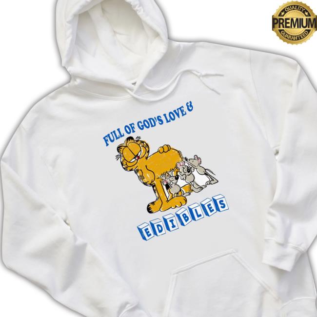 Garfield Full Of God’S Love And Edibles Sweaters