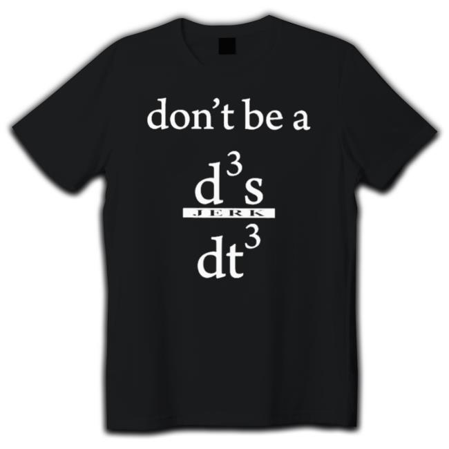 Official Sushant Singh Rajput Don’T Be A D3 S Jerk Dt3 Tee Official Sushant Singh Rajput Don’T Be A D3 S Jerk Dt3 T-Shirt