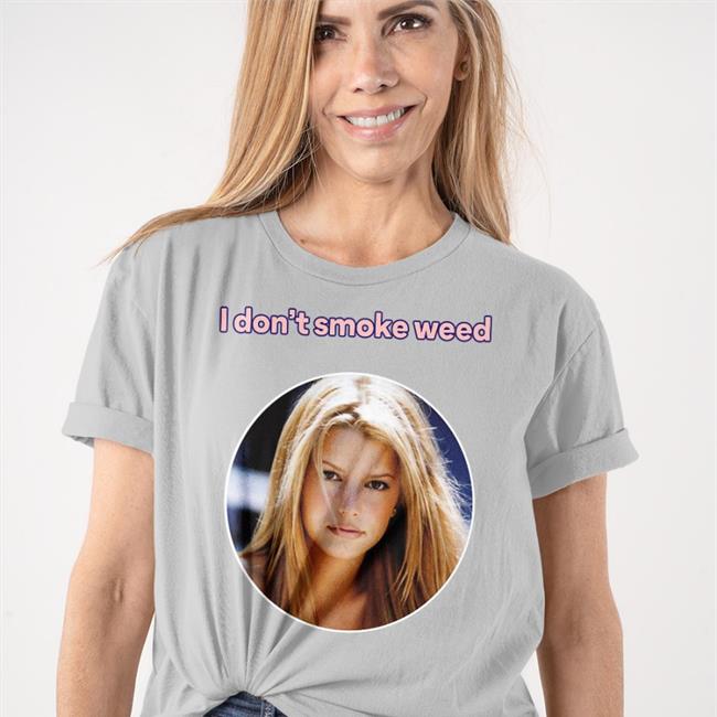 Jessica Simpson I Don't Smoke Weed Sweatshirt