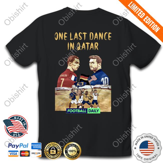 Lionel Messi And Cristiano Ronaldo One Last Dance In Qatar Shirt