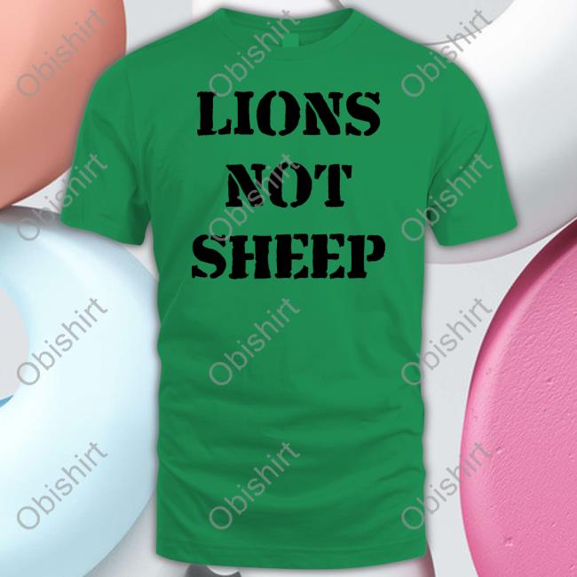 Lions Not Sheep Long Sleeve T Shirt