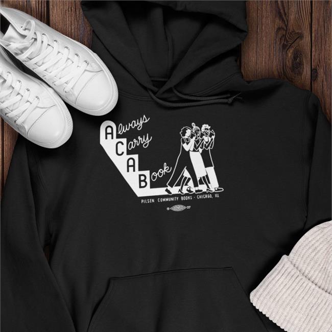 Always Carry A Book Tee Shirt Pilsen Comm Books